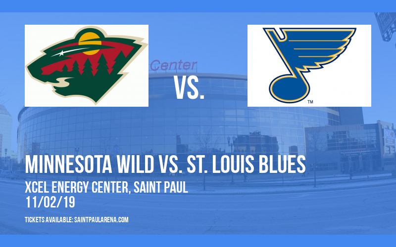 Minnesota Wild vs. St. Louis Blues at Xcel Energy Center