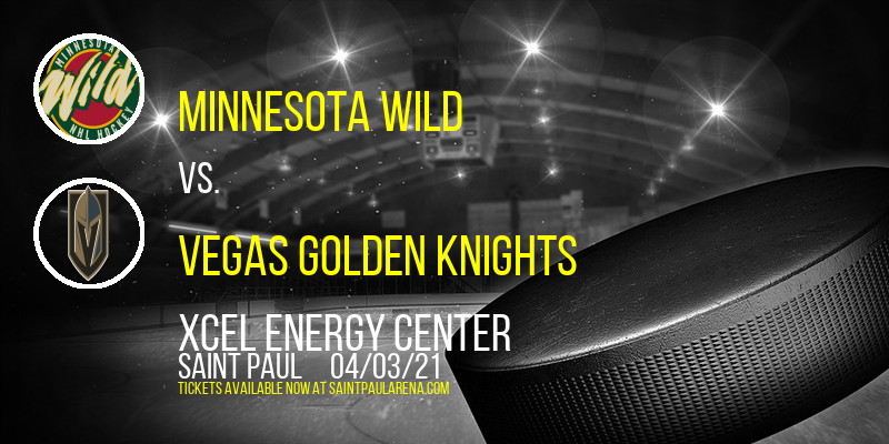 Minnesota Wild vs. Vegas Golden Knights at Xcel Energy Center tickets Minnesota Wild vs. Vegas Golden Knights at Xcel Energy Center