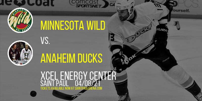 Minnesota Wild vs. Anaheim Ducks at Xcel Energy Center tickets Minnesota Wild vs. Anaheim Ducks at Xcel Energy Center