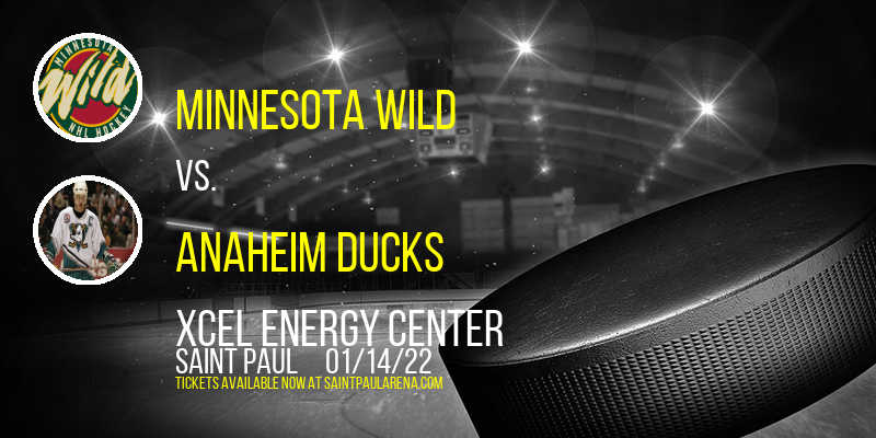 Minnesota Wild vs. Anaheim Ducks at Xcel Energy Center