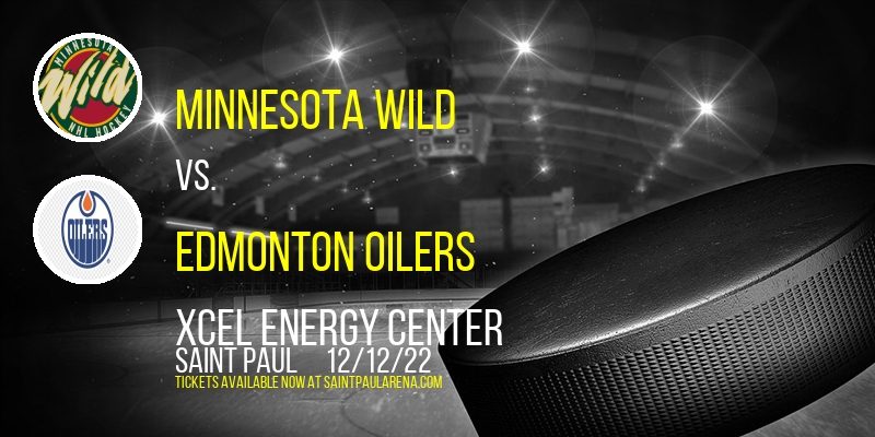 Minnesota Wild vs. Edmonton Oilers at Xcel Energy Center