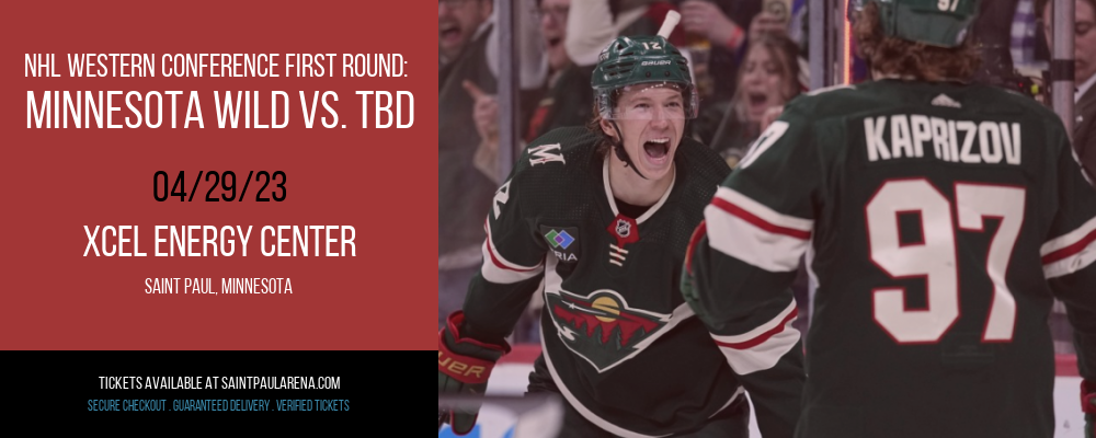 NHL Western Conference First Round: Minnesota Wild vs. TBD at Xcel Energy Center
