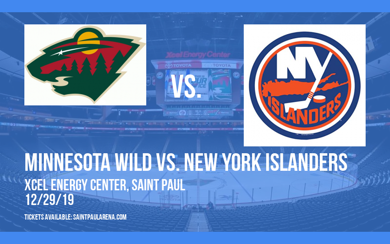 Minnesota Wild vs. New York Islanders at Xcel Energy Center