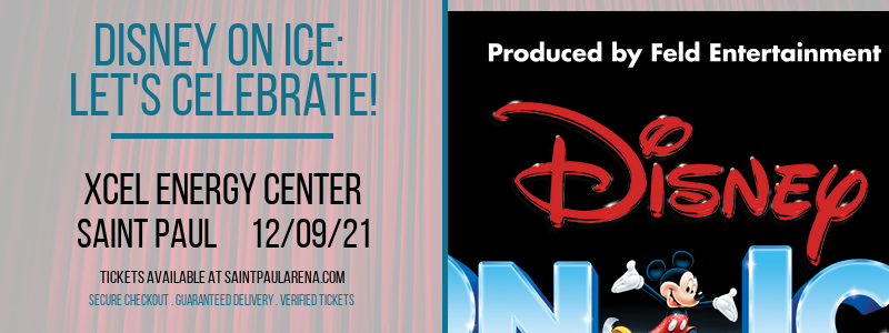 Disney On Ice: Let's Celebrate! at Xcel Energy Center tickets Disney On Ice: Let's Celebrate! at Xcel Energy Center