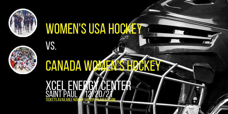 Women's USA Hockey vs. Canada Women's Hockey at Xcel Energy Center tickets Women's USA Hockey vs. Canada Women's Hockey at Xcel Energy Center