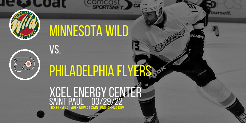 Minnesota Wild vs. Philadelphia Flyers at Xcel Energy Center tickets Minnesota Wild vs. Philadelphia Flyers at Xcel Energy Center