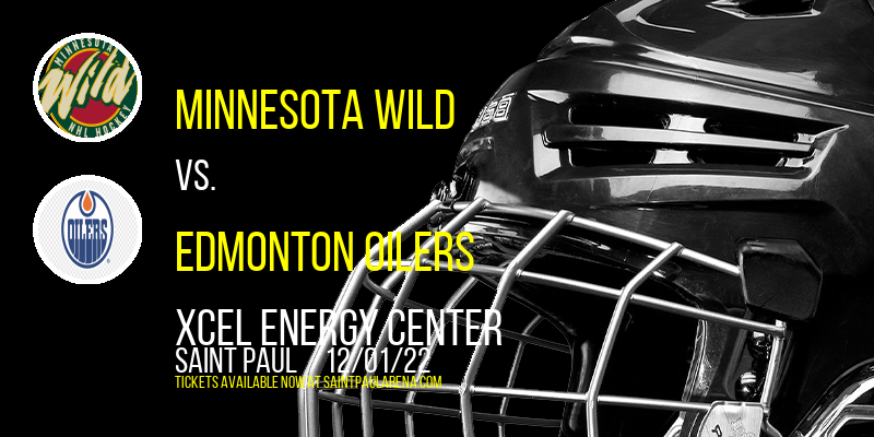 Minnesota Wild vs. Edmonton Oilers at Xcel Energy Center