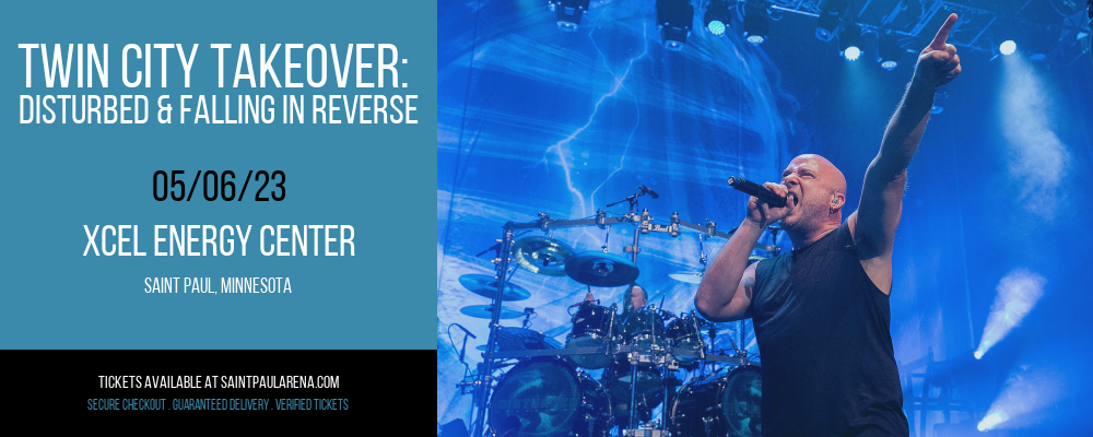 Twin City Takeover: Disturbed & Falling In Reverse at Xcel Energy Center tickets Twin City Takeover: Disturbed & Falling In Reverse at Xcel Energy Center