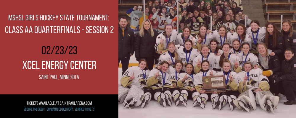 MSHSL Girls Hockey State Tournament: Class AA Quarterfinals - Session 2 at Xcel Energy Center tickets MSHSL Girls Hockey State Tournament: Class AA Quarterfinals - Session 2 at Xcel Energy Center