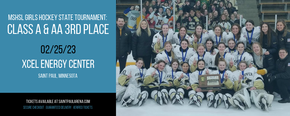 MSHSL Girls Hockey State Tournament: Class A & AA 3rd Place at Xcel Energy Center tickets MSHSL Girls Hockey State Tournament: Class A & AA 3rd Place at Xcel Energy Center