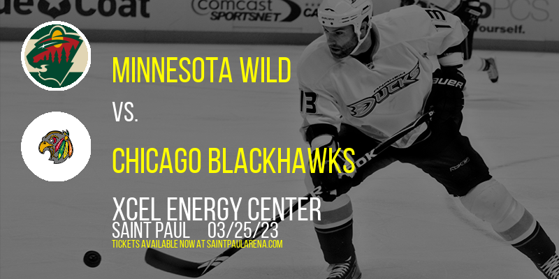 Minnesota Wild vs. Chicago Blackhawks at Xcel Energy Center tickets Minnesota Wild vs. Chicago Blackhawks at Xcel Energy Center