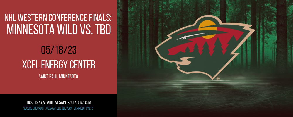 NHL Western Conference Finals: Minnesota Wild vs. TBD [CANCELLED] at Xcel Energy Center