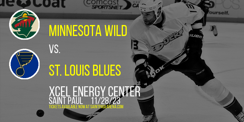 Minnesota Wild vs. St. Louis Blues at Xcel Energy Center