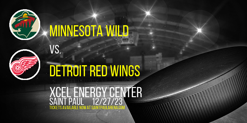 Minnesota Wild vs. Detroit Red Wings at Xcel Energy Center