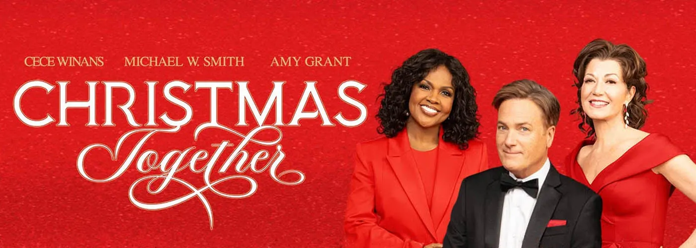 Christmas Together: Amy Grant, Michael W. Smith &amp; CeCe Winans